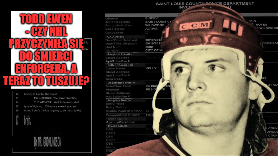 Todd Ewen – czy NHL przyczyniła się do śmierci enforcera, a teraz to tuszuje?