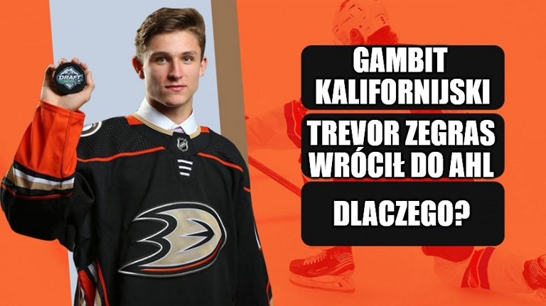 Gambit kalifornijski – Trevor Zegras wrócił do AHL. Dlaczego?