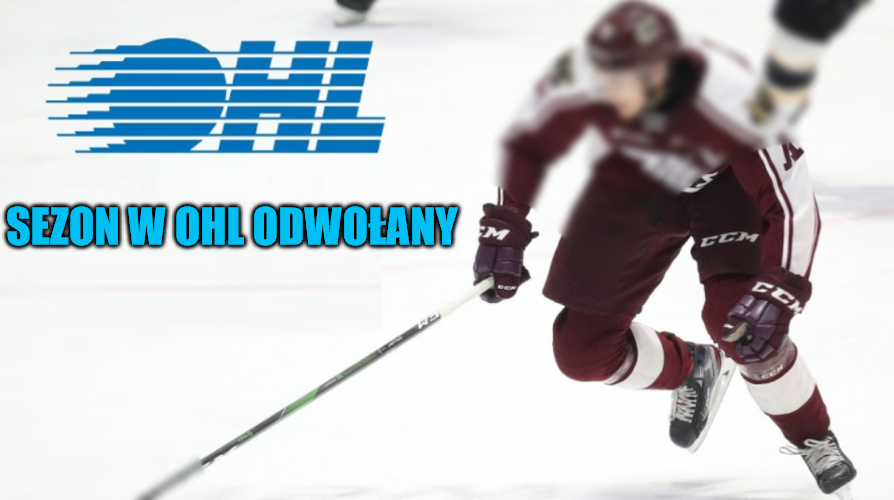 Droga do Draftu 2021: Sezon w OHL odwołany