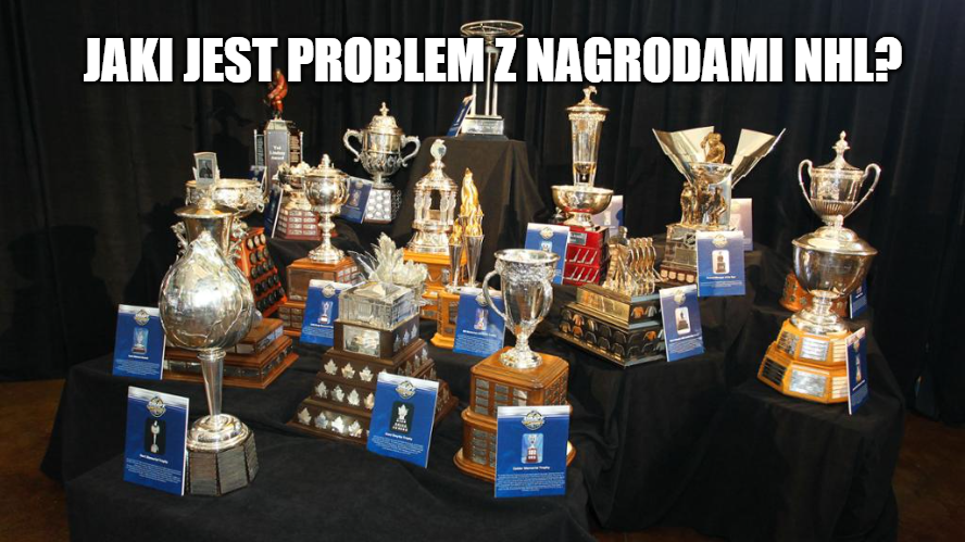 Jaki jest problem z nagrodami NHL?