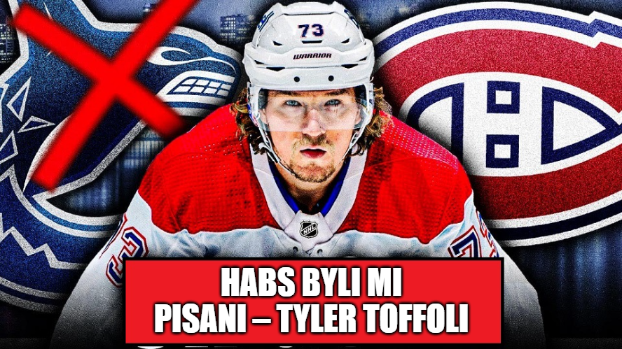 Habs byli mi pisani – Tyler Toffoli