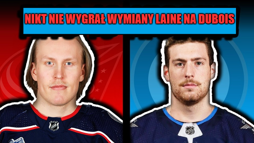 Zamienił stryjek siekierkę na kijek. Nikt nie wygrał wymiany Laine na Dubois