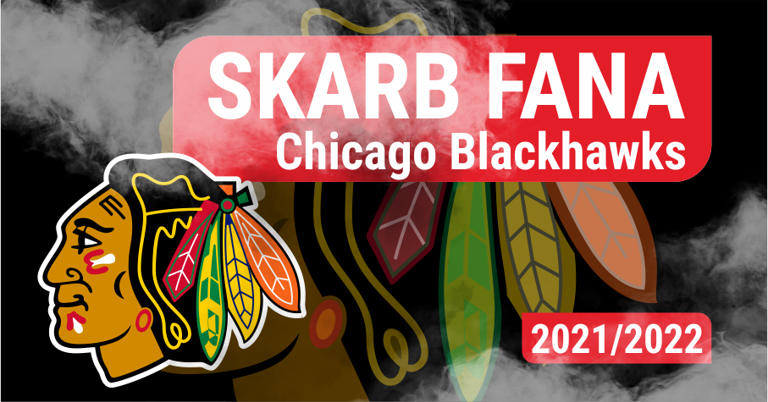 Skarb Fana NHL – Chicago Blackhawks – sezon 2021/22