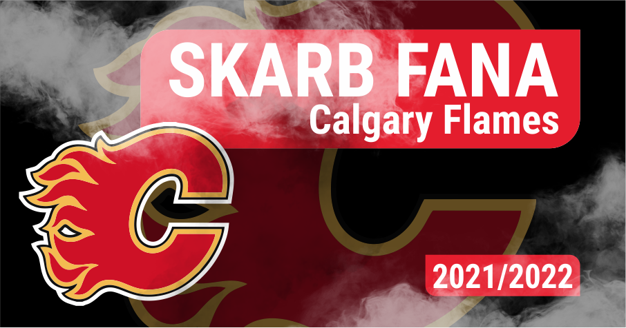 Skarb Fana – Calgary Flames – sezon 2021/22
