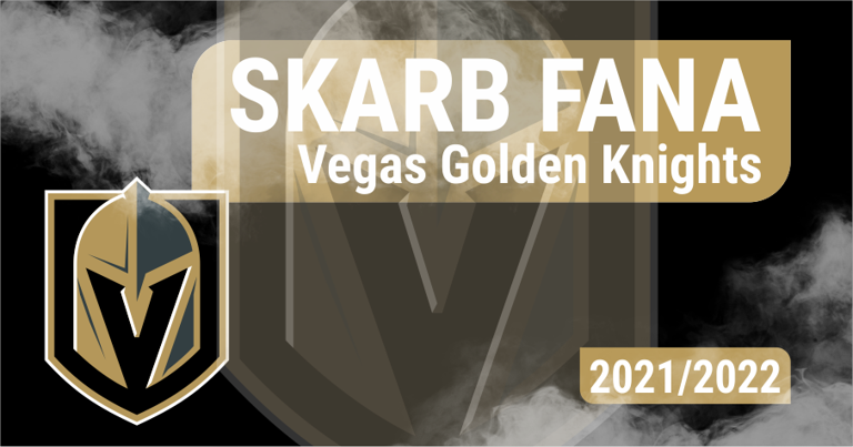 Skarb Fana NHL – Vegas Golden Knights – Sezon 2021/22