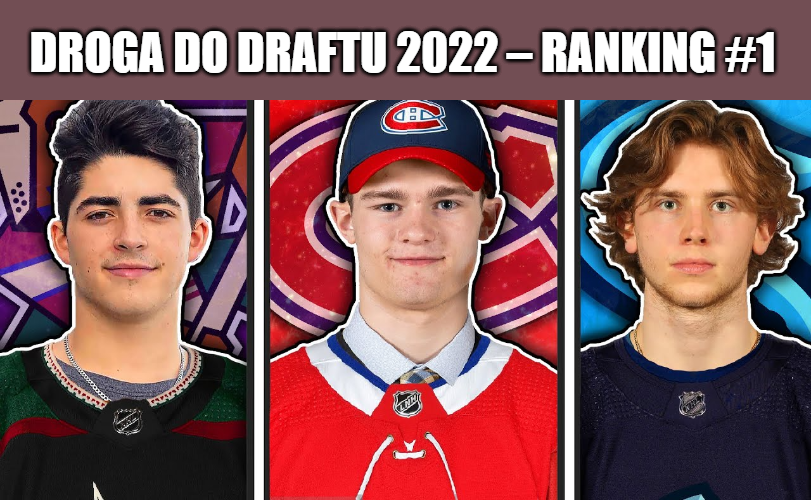 Droga do Draftu 2022 – Ranking #1