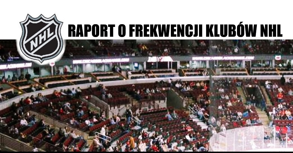 Bileciki do kontroli. Raport o frekwencji klubów NHL. Jak tłumnie kibice wrócili do hal?