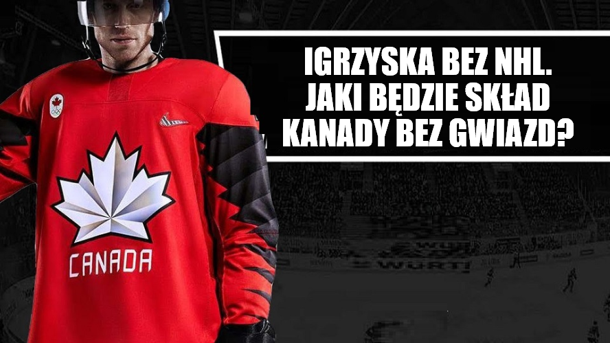 Igrzyska bez NHL. Jaki będzie skład Kanady bez gwiazd?