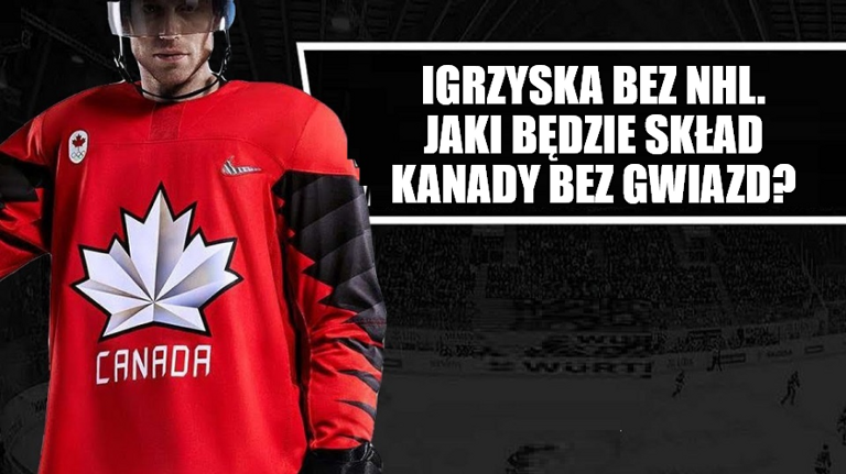 Igrzyska bez NHL. Jaki będzie skład Kanady bez gwiazd?