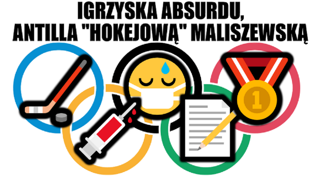 Igrzyska absurdu, Antilla „hokejową” Maliszewską. Fin zakładnikiem systemu