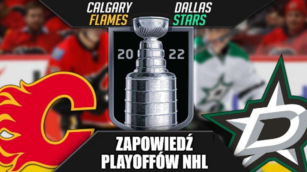 Zapowiedź playoffów NHL. Calgary Flames – Dallas Stars