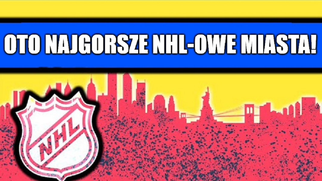 Ranking. Oto najgorsze NHL-owe miasta!