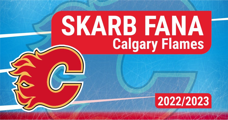 Skarb Fana NHL – Calgary Flames – Sezon 2022/23