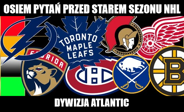 Dywizja Atlantic. Osiem pytań przed starem sezonu NHL