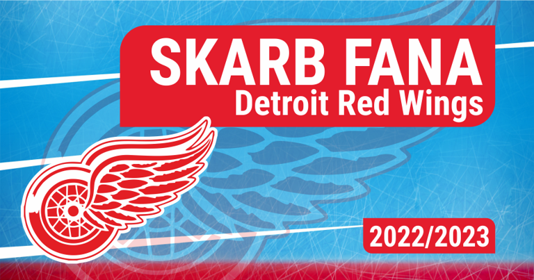 Skarb Fana NHL – Detroit Red Wings – sezon 2022/23