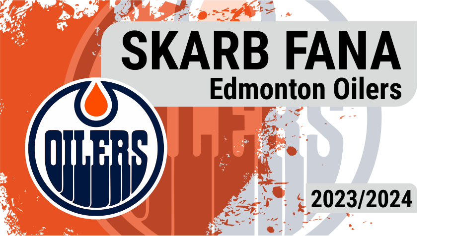 Skarb Fana NHL – Edmonton Oilers – sezon 2023/24