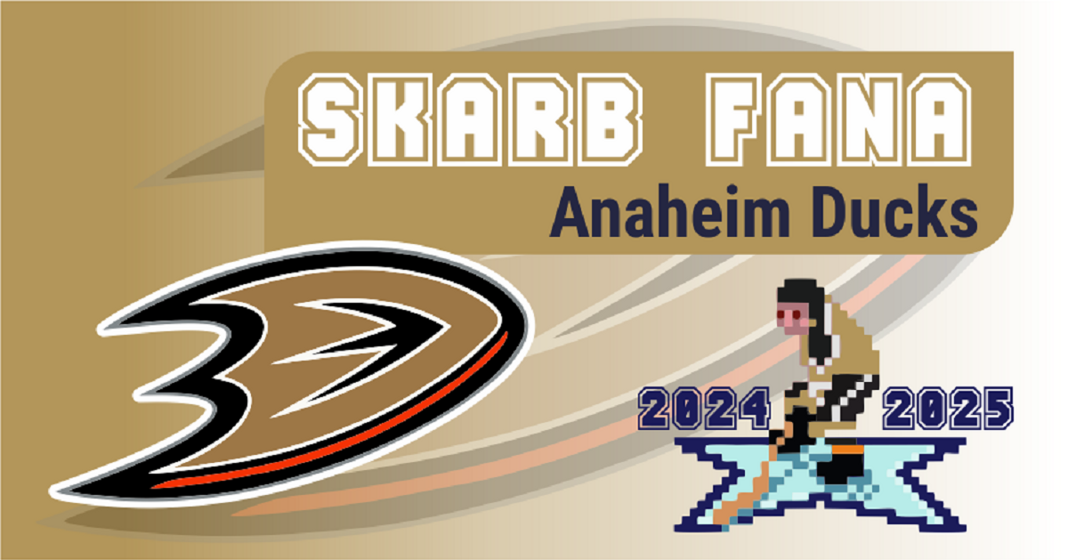 Skarb Fana NHL – Anaheim Ducks – sezon 2024/25