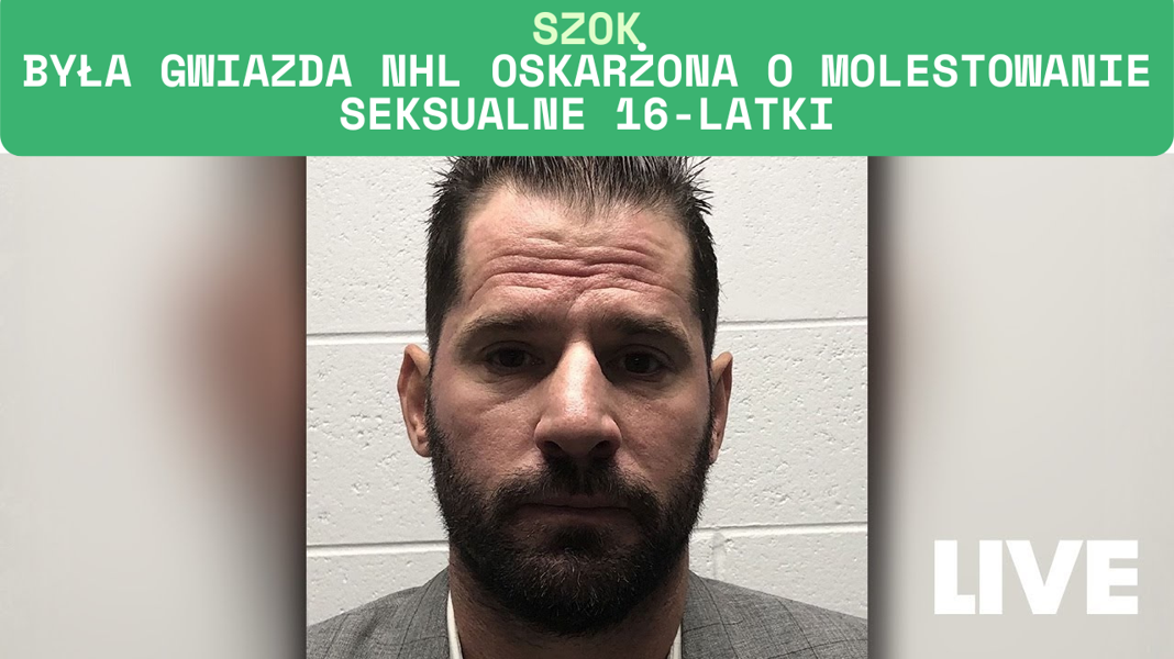 Szok. Była gwiazda NHL oskarżona o molestowanie seksualne 16-latki. Hokej