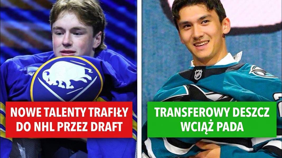 Radio NHL 261. Nowe talenty trafiły do ligi przez DRAFT! Transferowy deszcz