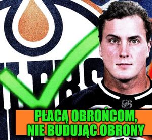 Analiza. Oilers tradycyjnie płacą obrońcom, nie budując obrony