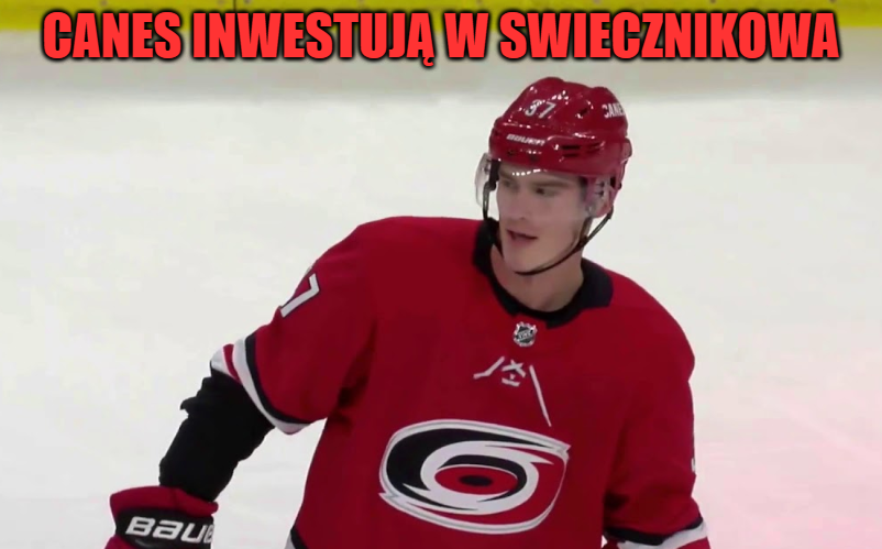Kontrakt. Bukmacherski pewniaczek? Canes inwestują w Swiecznikowa