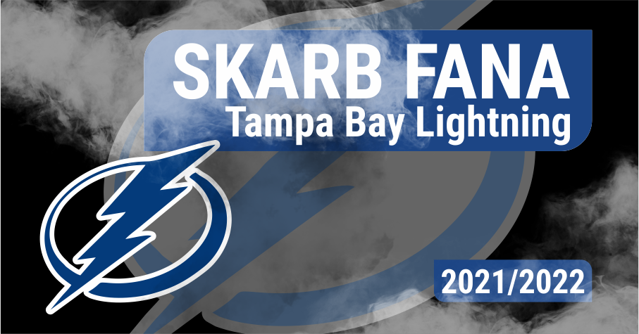 Skarb Fana NHL – Tampa Bay Lightning – sezon 2021/22