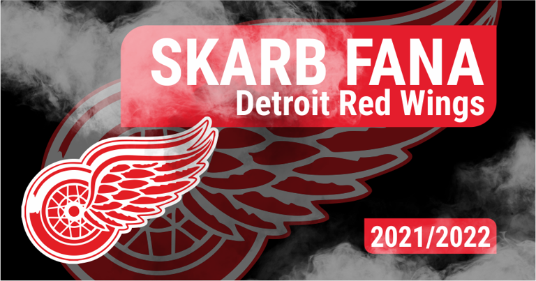 Skarb Fana NHL – Detroit Red Wings – sezon 2021/22