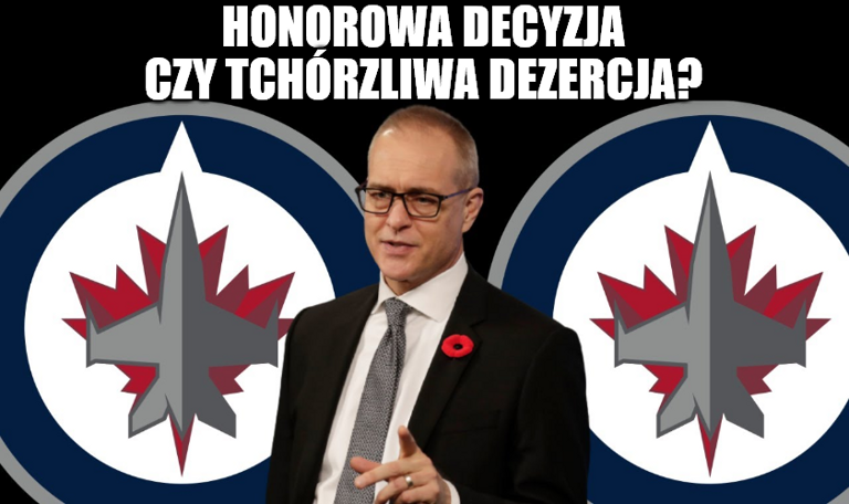Paul Maurice zrezygnował. Honorowa decyzja czy tchórzliwa dezercja?