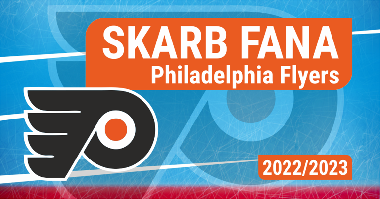Skarb Fana NHL – Philadelphia Flyers – sezon 2022/23