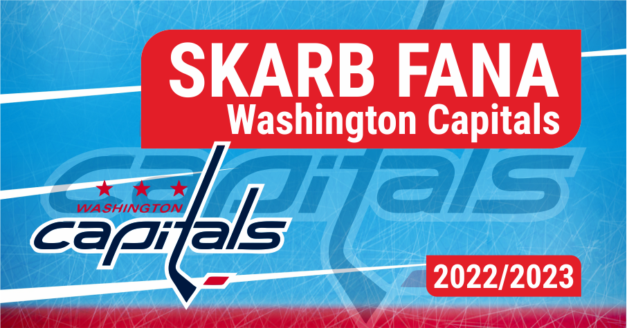 Skarb Fana NHL – Washington Capitals – sezon 2022/23