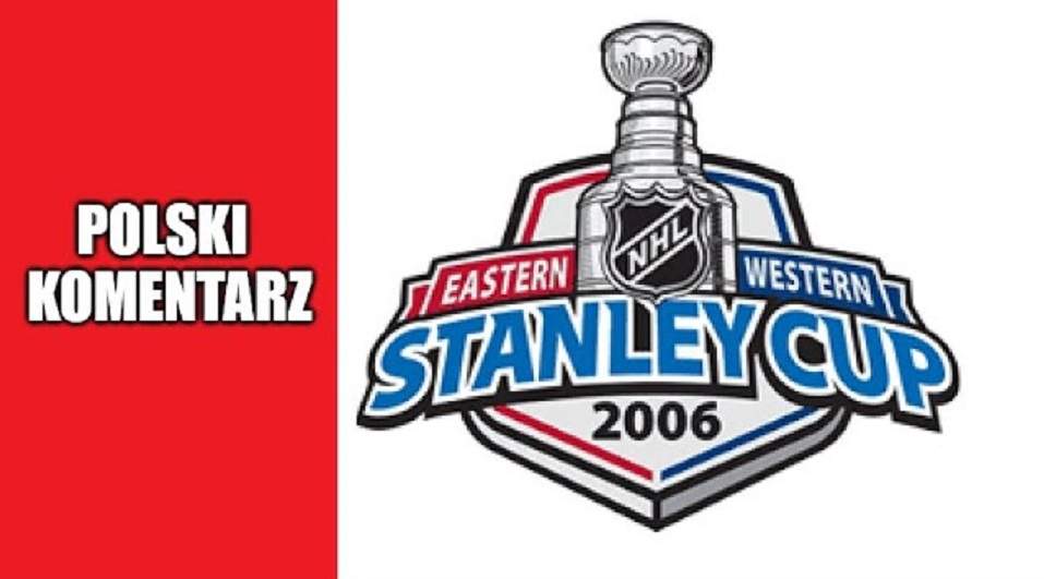 Darmowy mecz NHL z PL komentarzem: Pierwszy mecz finałów 2006
