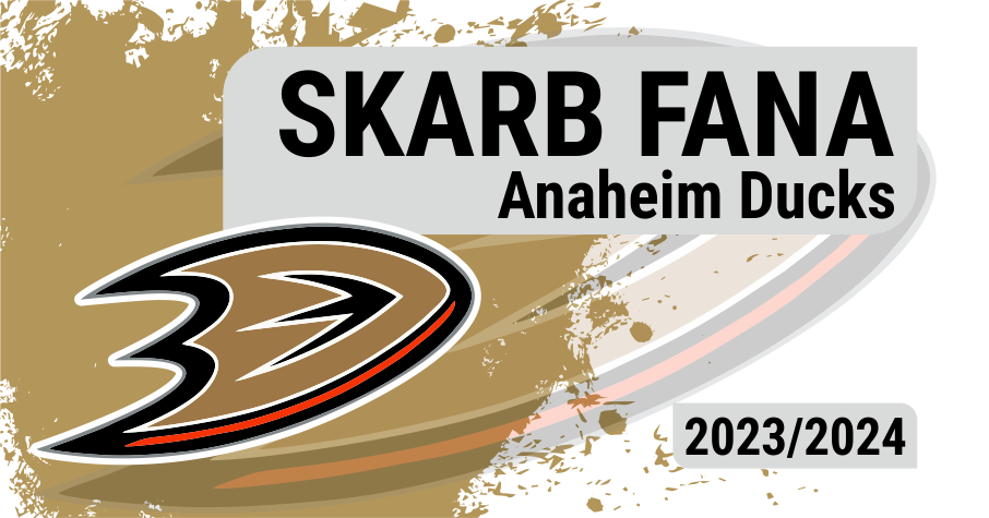 Skarb Fana NHL – Anaheim Ducks – sezon 2023/24