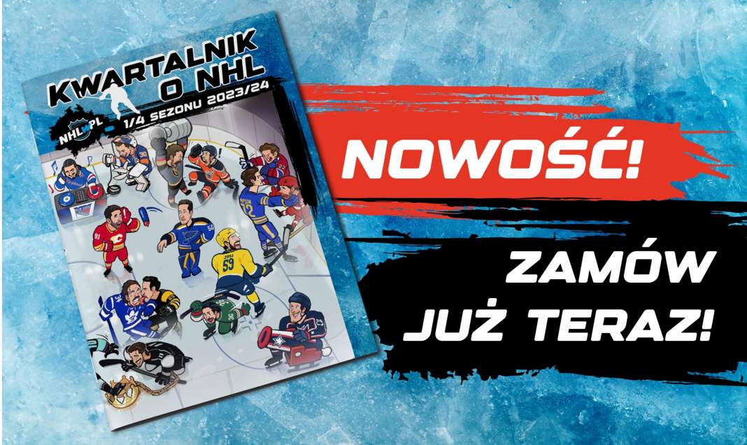 Zamów teraz Kwartalnik o NHL – numer pierwszy – 23/24